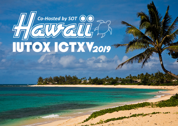 The 15th International Congress of  Toxicology (ICTXV 2019) will take place in Hawaii, HI from July 15-18.